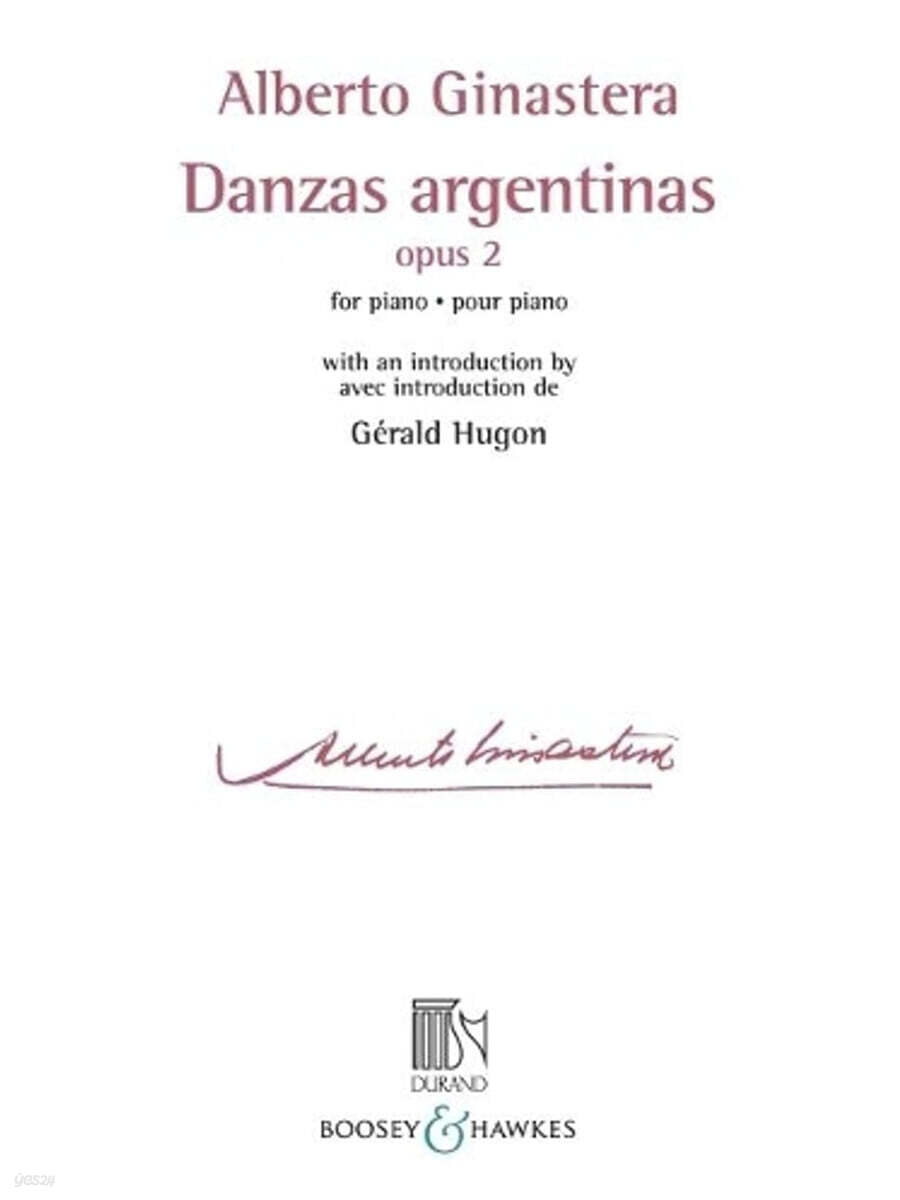 Danzas Argentinas Opus 2: For Piano with an Introduction by Gerald Hugon