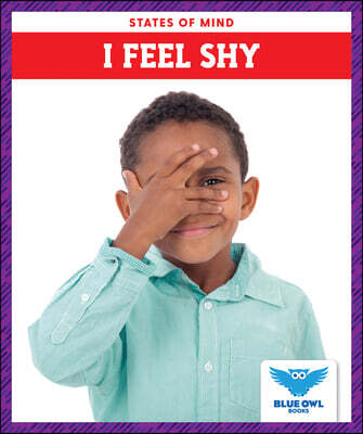 Blue Owl Books I Feel Shy