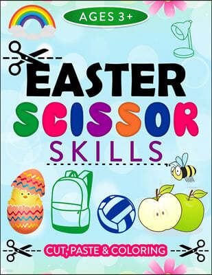 Easter Scissor Skills, Cut and Paste Ages 3+