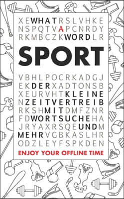 What A Word - Sport: Der kleine Zeitvertreib mit Wortsuche und mehr