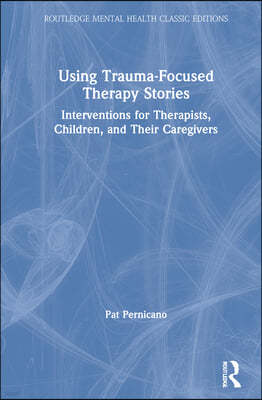 Using Trauma-Focused Therapy Stories