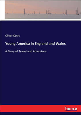 Young America in England and Wales