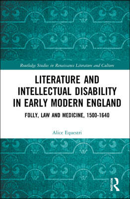 Literature and Intellectual Disability in Early Modern England