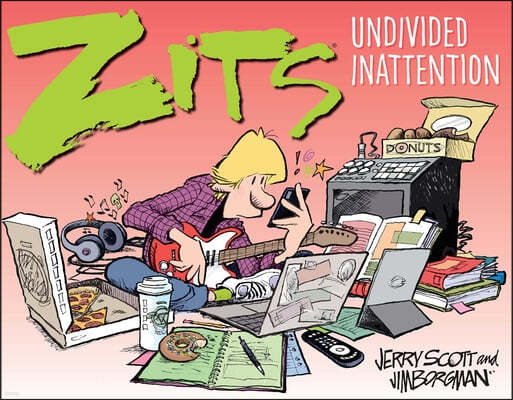 Zits: Undivided Inattention