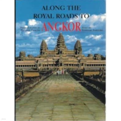 Along the Royal Roads to Angkor