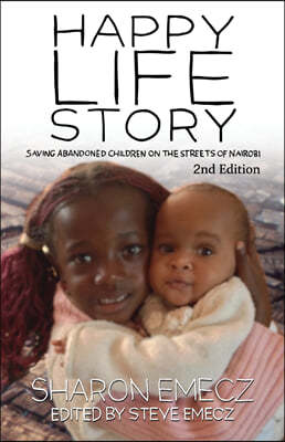 The Happy Life Story (2nd Edition)