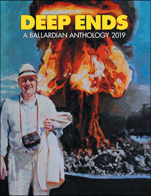 Deep Ends: A Ballardian Anthology 2019