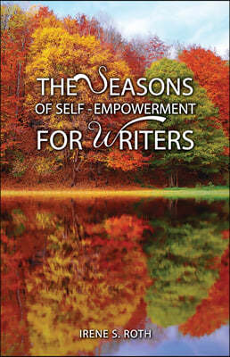 The Seasons of Self-Empowerment for Writers
