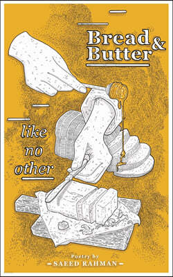 Bread & Butter: Like No Other