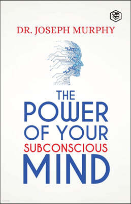 The Power Of Your Subconscious Mind