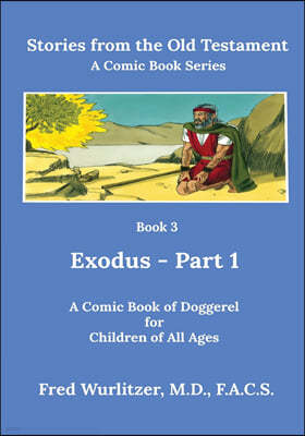 Stories from the Old Testament - Book 3: Exodus - Part 1