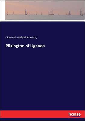 Pilkington of Uganda