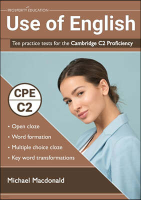 The Use of English: Ten practice tests for the Cambridge C2 Proficiency