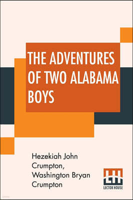 The Adventures Of Two Alabama Boys