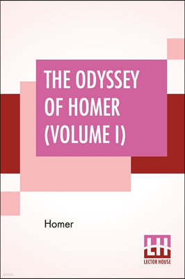 The Odyssey Of Homer (Volume I)