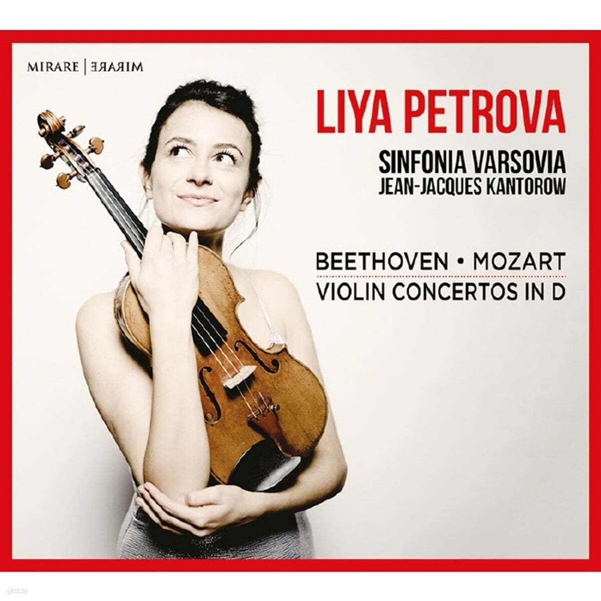 Liya Petrova 모차르트 / 베토벤: 바이올린 협주곡 (Mozart: Violin Concerto K.271a / Beethoven: Violin Concerto Op.61) 