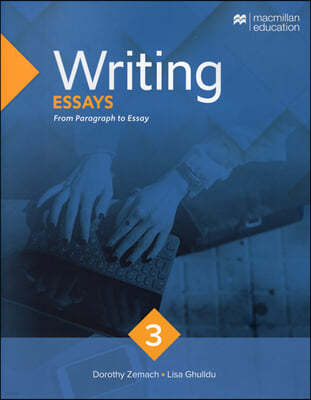 Macmillan Writing 3 : Essays