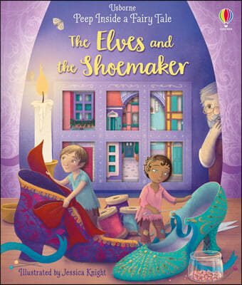 Peep Inside a Fairy Tale : The Elves and the Shoemaker