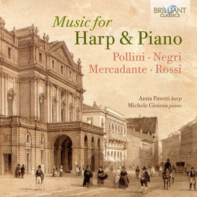 Anna Pasetti 하프와 피아노를 위한 작품집 - 폴리니 / 네그리 / 메르카단테 / 로시 (Pollini / Negri / Mercadante / Rossi: Music For Harp and Piano)