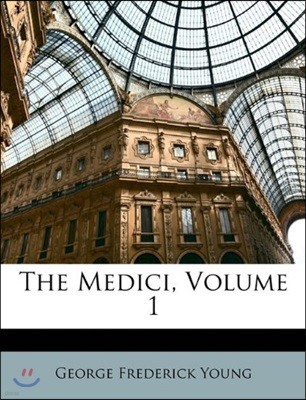 The Medici, Volume 1