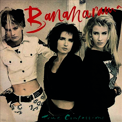 Bananarama — True Confessions (Limited-Edition) 앨범 커버