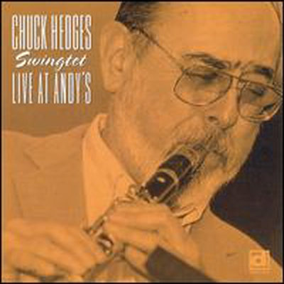 Chuck Hedges - Swingtet Live at Andy's (CD)