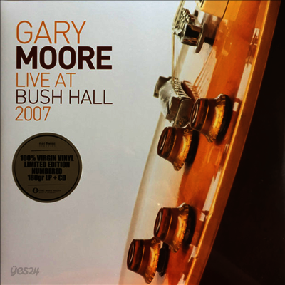 Gary Moore - Live At Bush Hall 2007 (Ltd. Ed)(Gatefold)(180G)(2LP+CD)