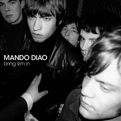 Mando Diao — Bring 'Em In 앨범 커버
