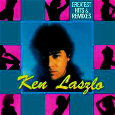 Ken Laszlo — Greatest Hits & Remixes 앨범 커버