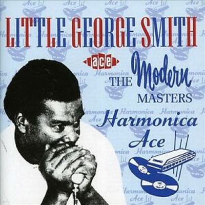 Little George Smith - Harmonica Ace (CD)