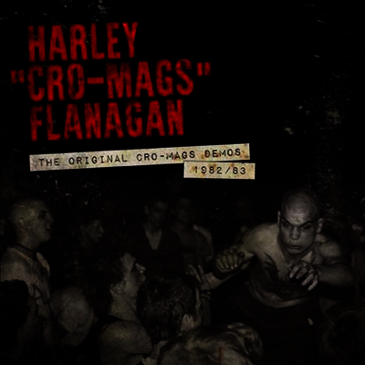 Harley Flanagan - The Original Cro-Mags Demos 1982-1983 (LP)