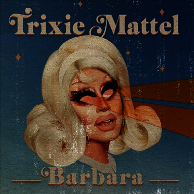 Trixie Mattel — Barbara 앨범 커버