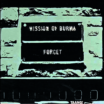 Mission Of Burma — Forget 앨범 커버