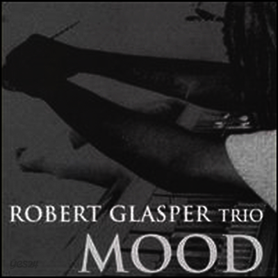 Robert Glasper Trio - Mood (CD)