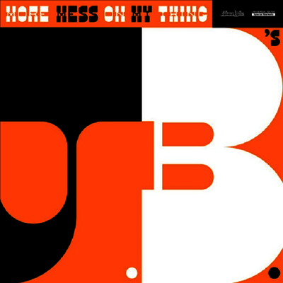 J.B.'s — More Mess On My Thing 앨범 커버