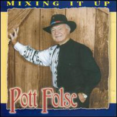 Pott Folse - Mixing It Up (CD)