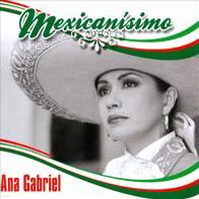 Ana Gabriel - Mexicanisimo (CD)