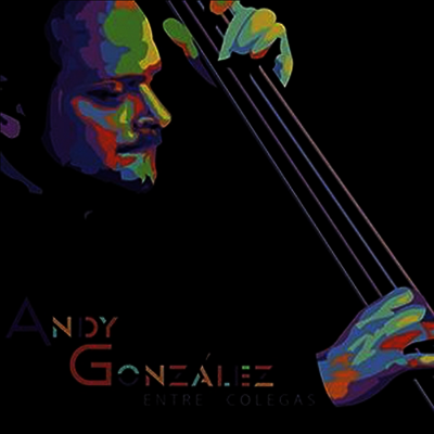 Andy Gonzalez - Entre Colegas (CD)