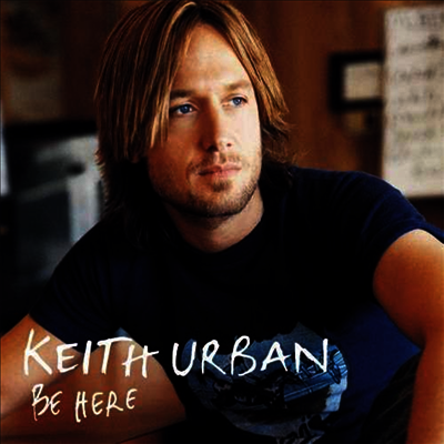 Keith Urban — Be Here 앨범 커버