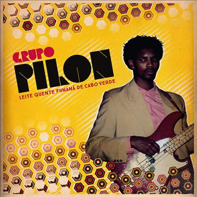 Grupo Pilon — Leite Quente Funana De Cabo Verde 앨범 커버