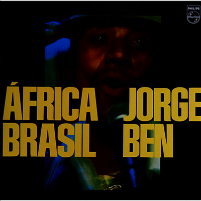 Jorge Ben,Jorge Ben Jor — Africa Brasil 앨범 커버