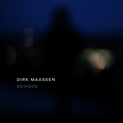 Dirk Maassen — Echoes - Dirk Maassen 앨범 커버