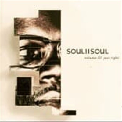 Soul II Soul / Volume III: Just Right ()
