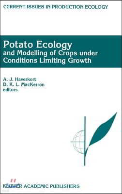 Potato Ecology and Modelling of Crops Under Conditions Limiting Growth: Proceedings of the Second International Potato Modeling Conference, Held in Wa