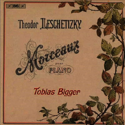 레셰티츠키: 피아노 작품집 (Leschetizky: Works for Piano) (SACD Hybrid) - Tobias Bigger