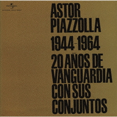 Astor Piazzolla - Astor Piazzolla 1944-1964: Veinte Anos De Vanguardia Con Sus Conjuntos (Remastered)(UHQCD)(Ϻ)