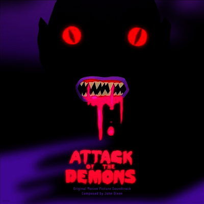 John Dixon — Attack Of The Demons (O.S.T.) 앨범 커버