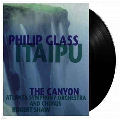 Robert Shaw — 필립 글래스: 이타이푸/캐년 (Glass: Itaipu/Canyon) - Robert Shaw 앨범 커버