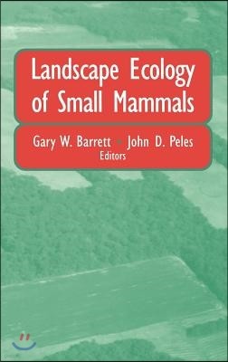 Landscape Ecology of Small Mammals