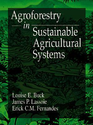 Agroforestry in Sustainable Agricultural Systems